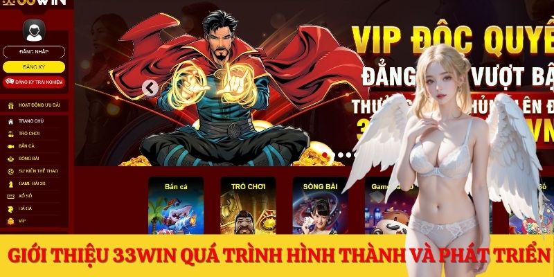 Giới thiệu 33Win quá trình hình thành và phát triển